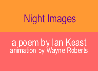 Night Images, a poem by Ian Keast